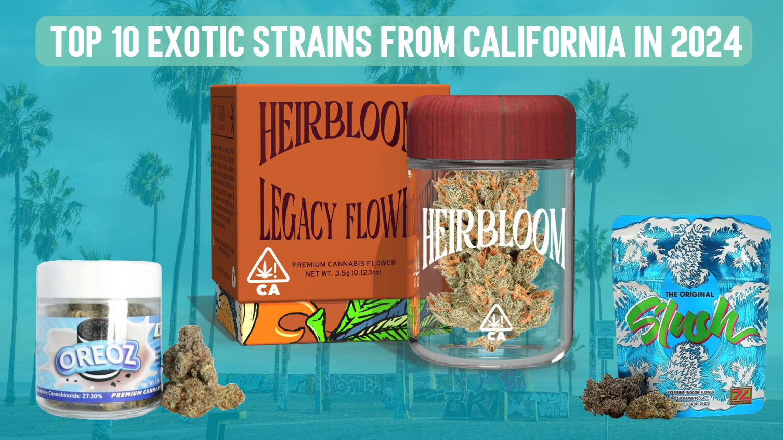 Top 10 Exotic Cannabis Strains From California in 2024 Marijuana Venture